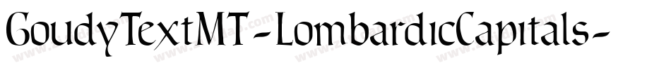 GoudyTextMT-LombardicCapitals字体转换