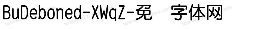 BuDeboned-XWqZ字体转换