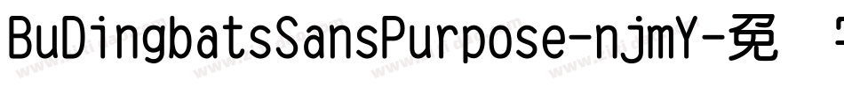 BuDingbatsSansPurpose-njmY字体转换