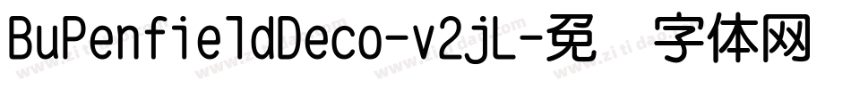 BuPenfieldDeco-v2jL字体转换