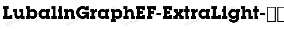 LubalinGraphEF-ExtraLight字体转换
