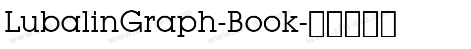 LubalinGraph-Book字体转换