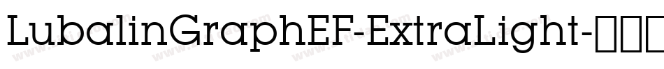 LubalinGraphEF-ExtraLight字体转换