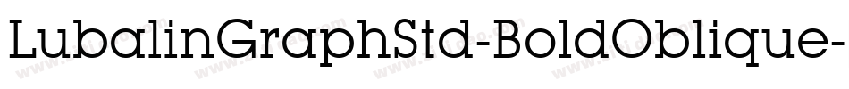 LubalinGraphStd-BoldOblique字体转换