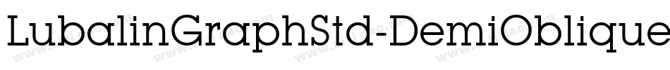 LubalinGraphStd-DemiOblique字体转换