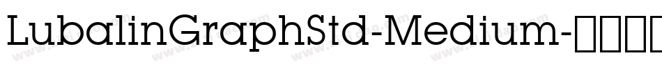 LubalinGraphStd-Medium字体转换