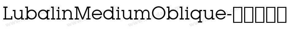 LubalinMediumOblique字体转换