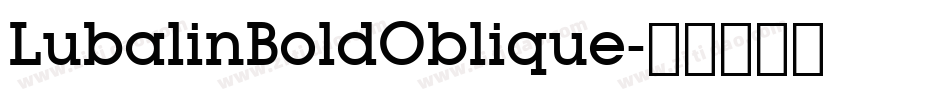 LubalinBoldOblique字体转换