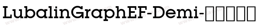 LubalinGraphEF-Demi字体转换