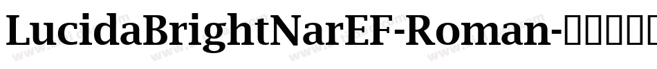 LucidaBrightNarEF-Roman字体转换