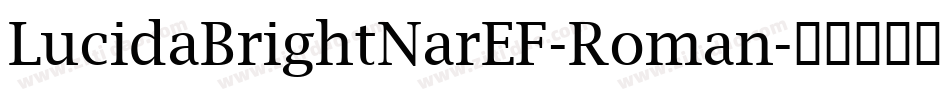 LucidaBrightNarEF-Roman字体转换