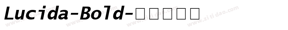 Lucida-Bold字体转换
