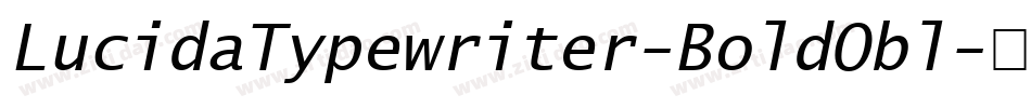 LucidaTypewriter-BoldObl字体转换