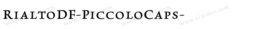 RialtoDF-PiccoloCaps字体转换