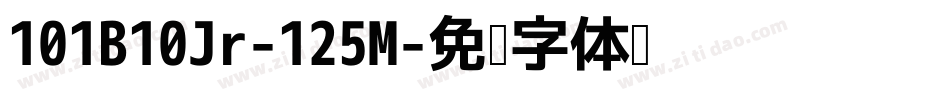 101B10Jr-125M字体转换