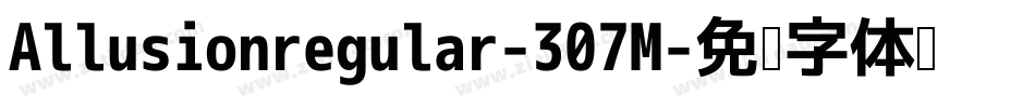Allusionregular-307M字体转换