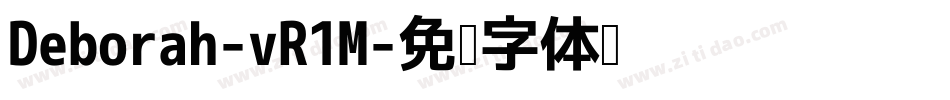 Deborah-vR1M字体转换