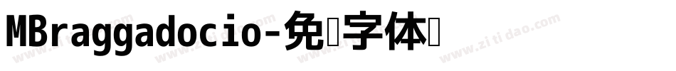 MBraggadocio字体转换