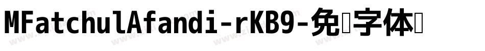 MFatchulAfandi-rKB9字体转换