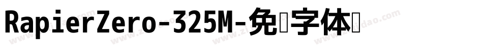 RapierZero-325M字体转换 RapierZero-325M字体转换