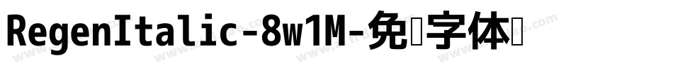 RegenItalic-8w1M字体转换