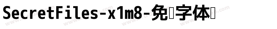 SecretFiles-x1m8字体转换