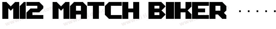 M12_Match_Biker字体转换