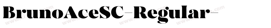 BrunoAceSC-Regular字体转换