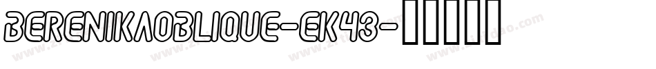 BerenikaOblique-eK43字体转换