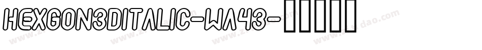 Hexgon3DItalic-wa43字体转换