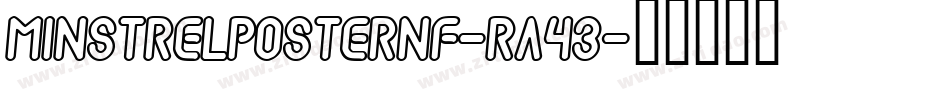 MinstrelPosterNf-RA43字体转换