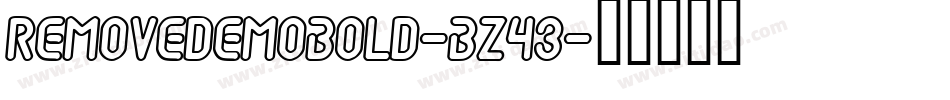 RemovedemoBold-BZ43字体转换