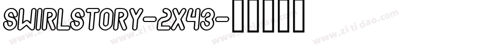 Swirlstory-2X43字体转换