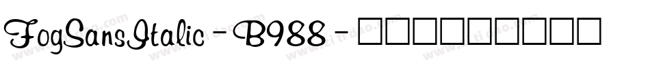 FogSansItalic-B988字体转换