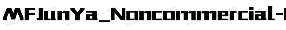 MFJunYa_Noncommercial-Regular字体转换