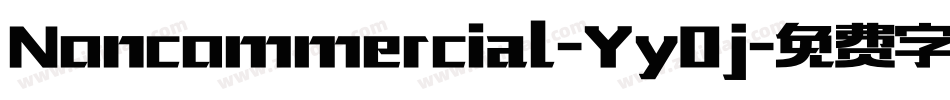 Noncommercial-Yy0j字体转换