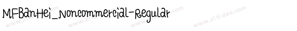 MFBanHei_Noncommercial-Regular字体转换