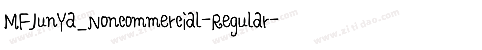 MFJunYa_Noncommercial-Regular字体转换