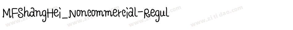 MFShangHei_Noncommercial-Regular字体转换