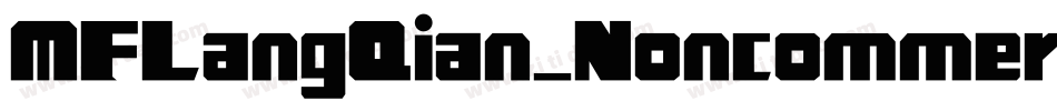 MFLangQian_Noncommercial-Regular字体转换