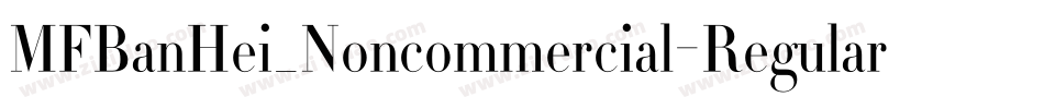 MFBanHei_Noncommercial-Regular字体转换