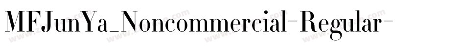 MFJunYa_Noncommercial-Regular字体转换