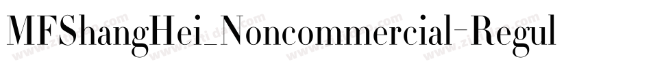 MFShangHei_Noncommercial-Regular字体转换