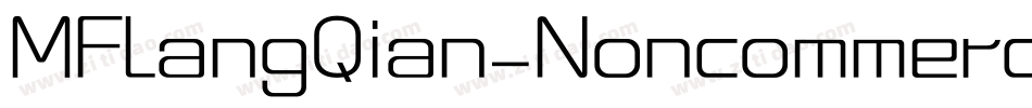 MFLangQian_Noncommercial-Light字体转换