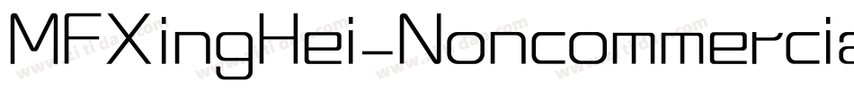 MFXingHei_Noncommercial-Light字体转换