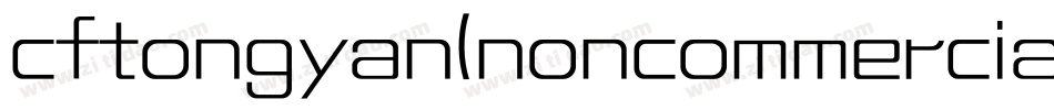 cftongyan(noncommercial)字体字体转换