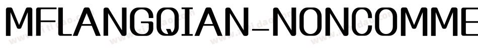 MFLANGQIAN_NONCOMMERCIAL-BOLD字体转换