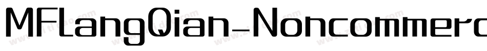 MFLangQian_Noncommercial-Regular字体转换