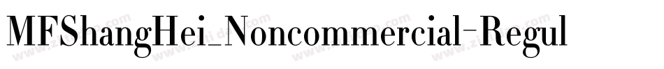 MFShangHei_Noncommercial-Regular字体转换