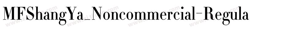 MFShangYa_Noncommercial-Regular字体转换